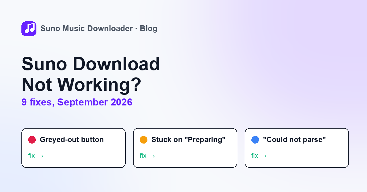 Suno Download Not Working? 9 Fixes for Greyed-Out Buttons, Stuck Files and Failed Links